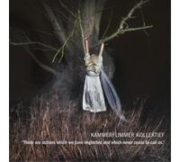 KAMMERFLIMMER KOLLEKTIEF - THERE ARE ACTIONS WHICH WE HAVE... VINYL LP+CD NEUF