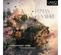 Kammerkoret Nova, Julia Selina Blank - Human/Nature [Import]