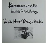 Kammerorchester der Hochschule fuer Musik Hamburg - Werke von Vivaldi, Mozart, Respighi, Bartok [Vinyl LP] [Schallplatte]