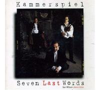 Kammerspiel - Seven Last Words