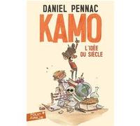 Kamo. L'idée du siècle Daniel Pennac (Auteur), Benjamin Renner (Illustration)