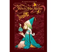 Kamome Shirahama The Art of Witch Hat Atelier (Relié)