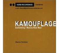 Kamouflage - Something/Wanna Real [Import]