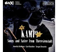 Kamp/Chansons et Satires de Theresienstadt
