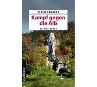 Kampf gegen die Alb Kriminalroman - Claire Edwards - Gmeiner-Verlag - ebook (ePub) - Livre