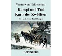 Kampf Und Tod Karls Des Zwölften