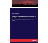 Kampf Und Untergang Des Melanchthonismus In Kursachsen