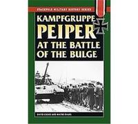 Kampfgruppe Peiper at the Battle of the Bulge, Stackpole Military History Series David Cooke, Wayne Evans (Auteur)