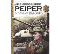 Kampfgruppe Peiper En Combate 1943-45 Afiero, Massimiliano (Auteur)