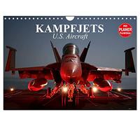 Kampfjets. U.S. Aircraft (Wandkalender 2026 DIN A4 quer), CALVENDO Monatskalender: Die moderne Luftwaffe der USA