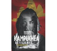 Kampuchéa Résilience: Stigmates de S-21