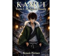 Kamui: Tome 1 - Le Totem Maudit