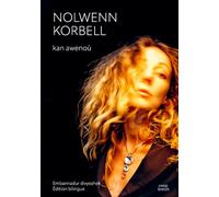 Kan awenoù Chants inspirés - Nolwenn Korbell - Coop Breizh - broché - Méthode de langue
