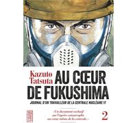 KANA Au coeur de Fukushima tome 2