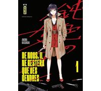 KANA De nous, il ne restera que des cendres tome 1