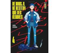 Kana De nous, il ne restera que des cendres tome 4