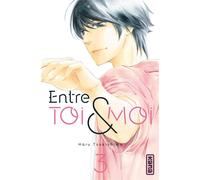 KANA Entre toi et moi tome 3