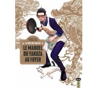 Kana La voie du tablier - Le manuel du yakuza au foyer