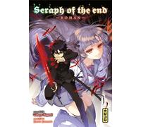 KANA Seraph of the end - roman tome 1