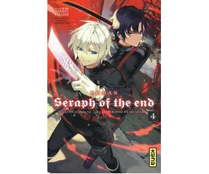 KANA Seraph of the end - roman tome 4