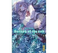 KANA Seraph of the end - roman tome 6