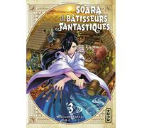Soara et les bâtisseurs fantastiques - Tome 3