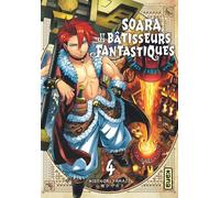 Kana Soara et les bâtisseurs fantastiques tome 4