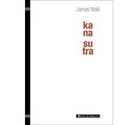 Kana Sutra: Suivi de Toutes ces villes qui se trompent de trottoirs