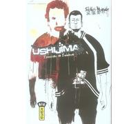 KANA ushijima, l'usurier de l'ombre tome 1