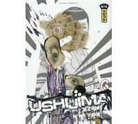 KANA ushijima, l'usurier de l'ombre tome 6