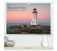 Kanadas Osten (hochwertiger Premium Wandkalender 2026 DIN A2 quer), Kunstdruck in Hochglanz: Bilder aus den maritimen Provinzen Nova Scotia und New Brunswick im Osten Kanadas