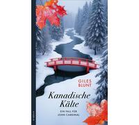 Kanadische Kälte Der fünfte Fall für John Cardinal - Giles Blunt - Kampa Verlag - ebook (ePub) - Livre