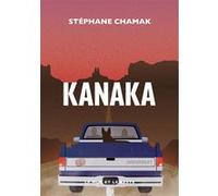 Kanaka Stéphane Chamak (Auteur)