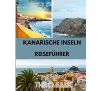 KANARISCHE INSELN REISEFÜHRER 2026: Die beste Reisezeit, die schönsten Orte zum Erkunden und alles, was Sie vor Ihrer Reise wissen müssen