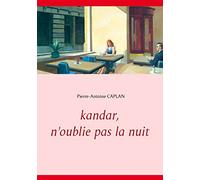 Kandar, n'oublie pas la nuit