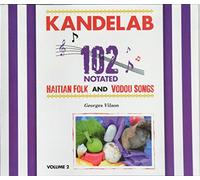 KANDELAB, Volume 2 CD: 102 Notated Haitian Folk and Vodou Songs