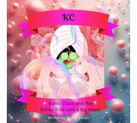Kandi Claus and the Stinky Troll with a Big Heart