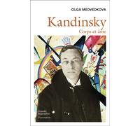 Kandinsky Corps et âme - Wassily Kandinsky - Flammarion - broché - Biographie
