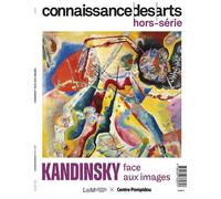 Kandinsky face aux images - Collectif - Connaissance Des Arts Revue - broché - Revue