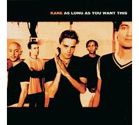 Kane – As Long As You Want This – Import