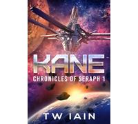 Kane: Chronicles of Seraph 1