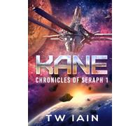 Kane: Chronicles of Seraph 1