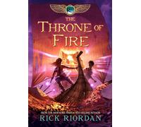 Kane Chronicles, The, Book Two The Throne of Fire (Kane Chronicles, The, Book Two)