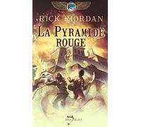 Kane Chronicles, Tome 1 : La Pyramide rouge de Rick Riordan (octobre 2013) Broché
