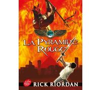 Kane Chronicles - Tome 1 - La pyramide rouge - Rick Riordan - Ldp Jeunesse - Poche - Roman adolescent dès 13 ans