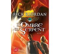 Kane Chronicles - Tome 3 - L'ombre du serpent