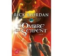 Kane Chronicles - Tome 3 - L'ombre du serpent Rick Riordan (Auteur), Nathalie Serval (Traduction)