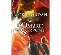 Kane Chronicles - Tome 3 - L'ombre du serpent - Rick Riordan - Ldp Jeunesse - Poche - Roman junior dès 9 ans