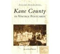 Kane County, The Postcard History Series Jim Edwards, Wynette Edwards (Auteur)