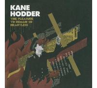 Kane Hodder - Pleasure to Remain So Heartless